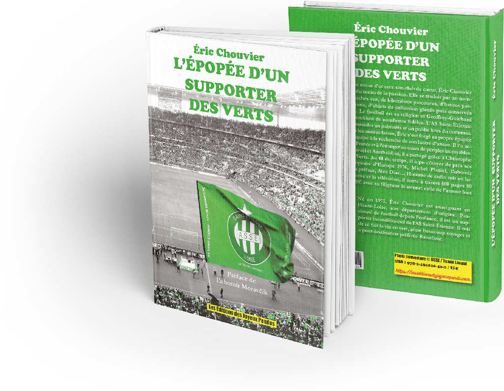 L’épopée d'un supporter des verts - Éric Chouvier